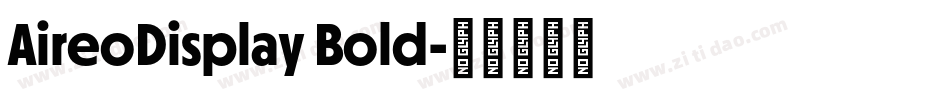 AireoDisplay Bold字体转换